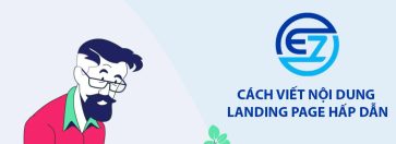 cach-viet-noi-dung-landing-page-hap-dan