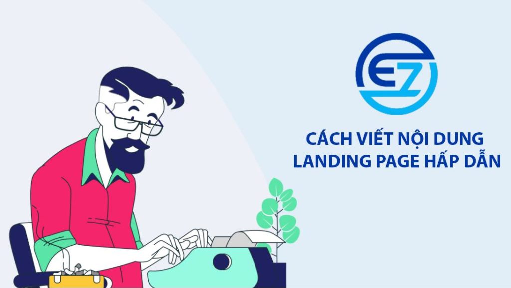 cach-viet-noi-dung-landing-page-hap-dan
